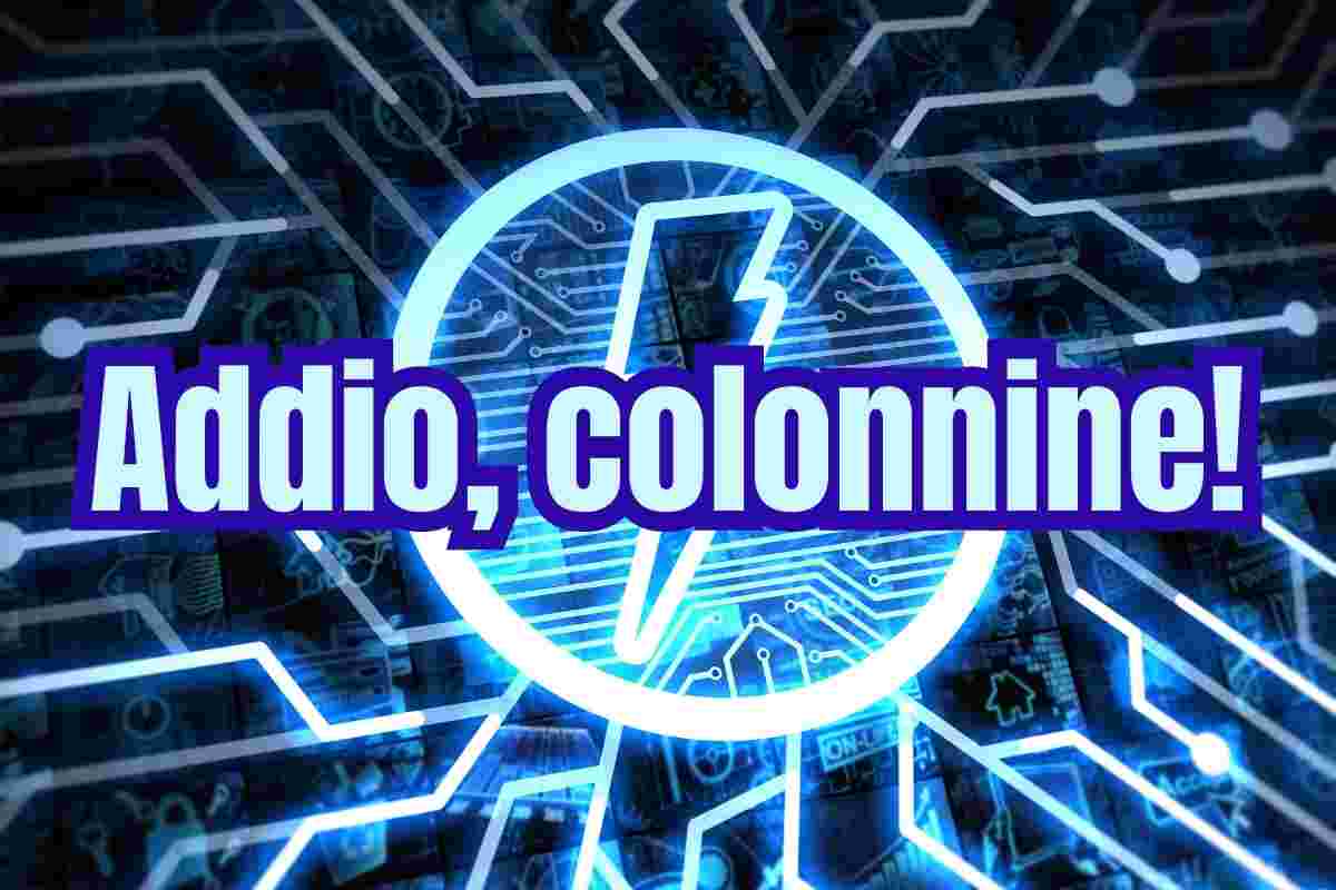 Colonnine addio